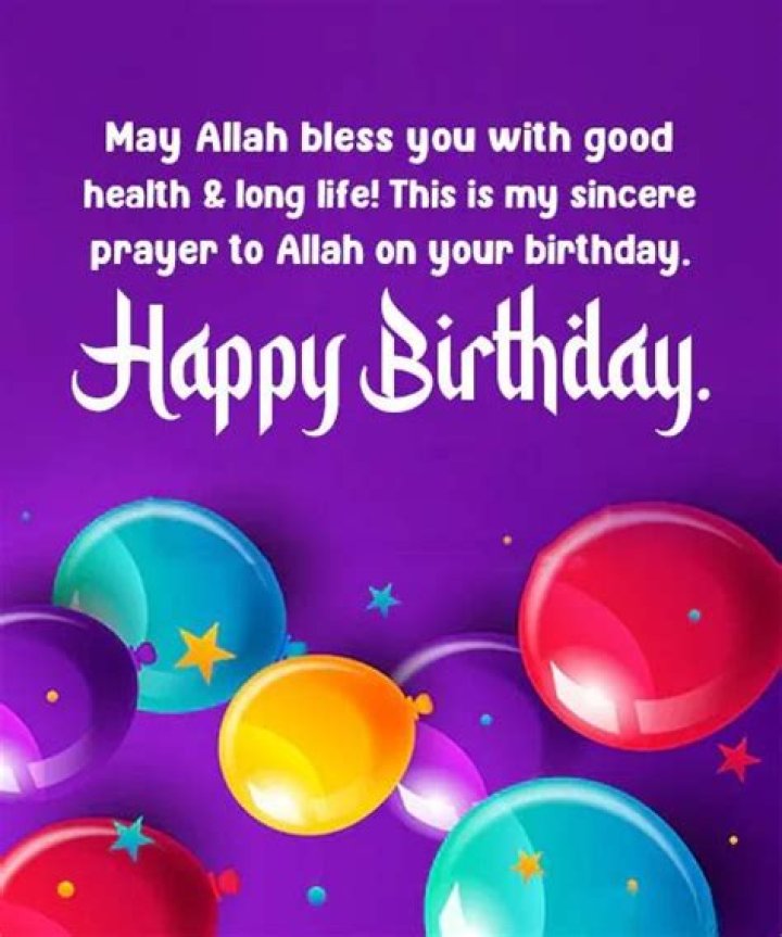100+ Islamic Birthday Wishes, Messages, Quotes and Duas