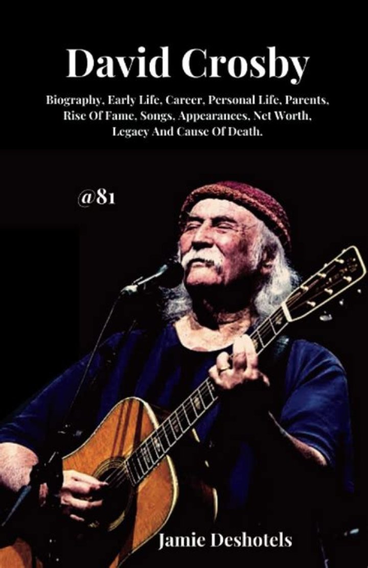 David Crosby Illness, Family, Children, Career, Relationship, Education And More 3 david crosby career