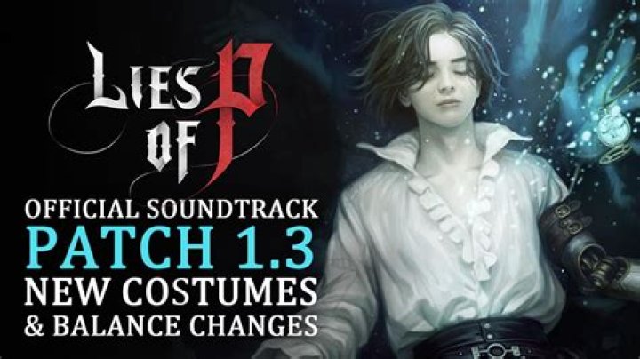 Lies of P Update Adds New Costumes, Full Patch Notes