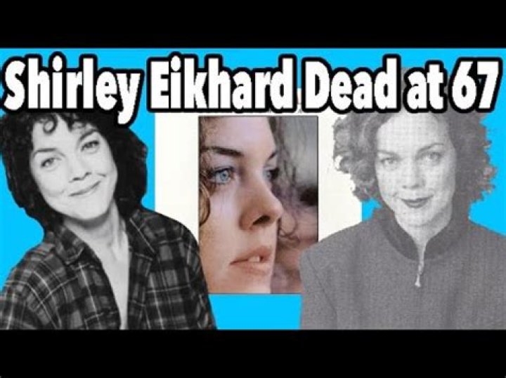 Shirley Eikhard Death