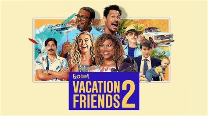 Where to Watch Vacation Friends 2 Online