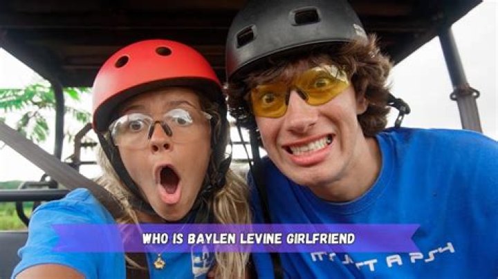 Who Is Baylen Levine's Girlfriend? A Deep Dive Into His Relationships