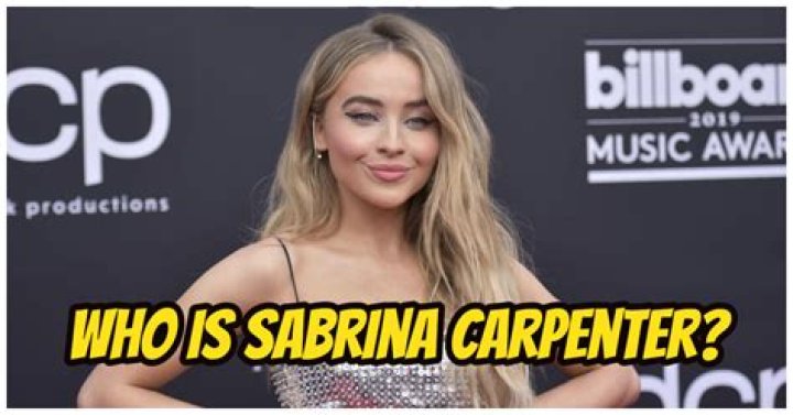 Who Is Sabrina Carpenter? 9 Things You Need To Know About Her